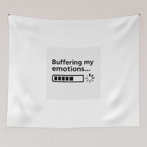 Item preview, Buffering my emotions ... designed and sold by TheGraphicaLab.