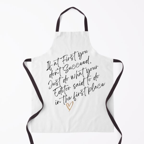 Item preview, If at first you don't succeed... Just do what your Editor said to do in the first place designed and sold by jkleditor.