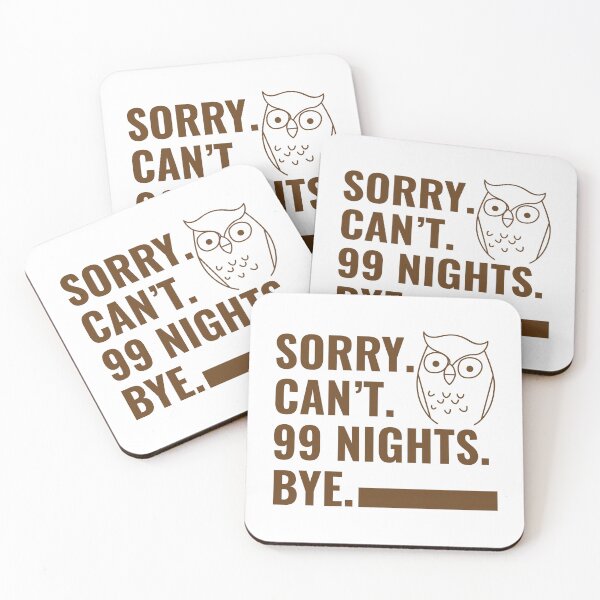 Item preview, Sorry. Can’t. 99 Nights. Bye. in The Forest Owl Gamer designed and sold by faridman.