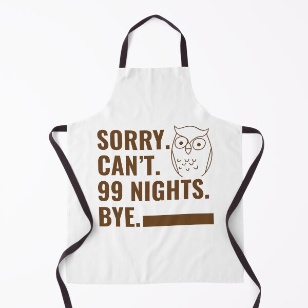 Item preview, Sorry. Can’t. 99 Nights. Bye. in The Forest Owl Gamer designed and sold by faridman.