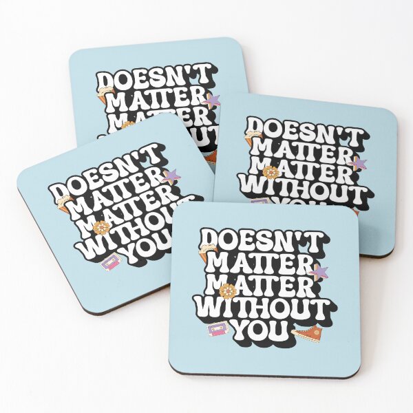 Item preview, Treasure everything doesn't matter without you Morcaworks designed and sold by Morcawork.