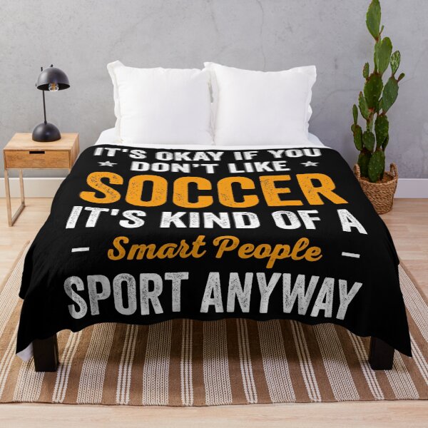Item preview, Soccer Is Smart People Sport Funny Soccer designed and sold by RareBunny.