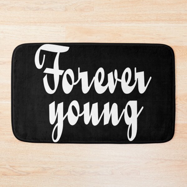 Item preview, Forever Young designed and sold by DenaWalker31.