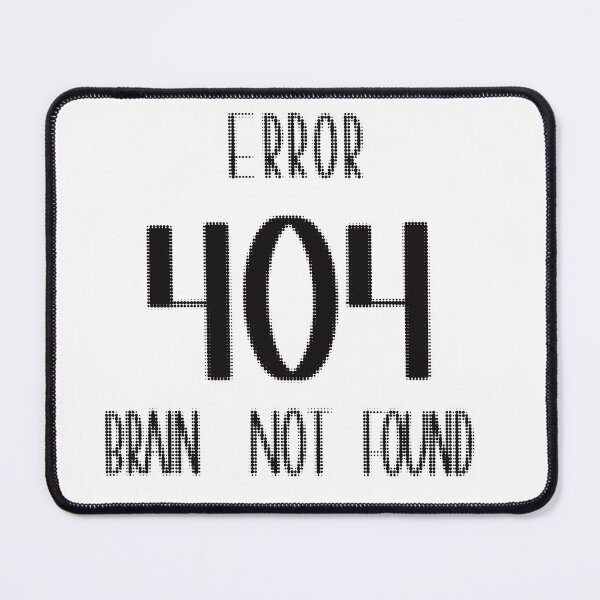 Item preview,  Error 404 – Brain Not Found • Funny Tech Programmer Laugh Tee  Sticker designed and sold by Anna-Kik.