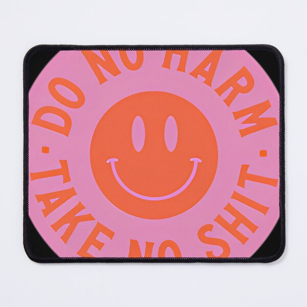 Item preview, Do No Harm Take No Shit designed and sold by BONNETALAFFER.