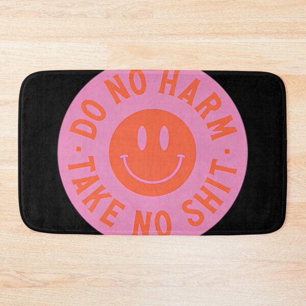 Item preview, Do No Harm Take No Shit designed and sold by BONNETALAFFER.
