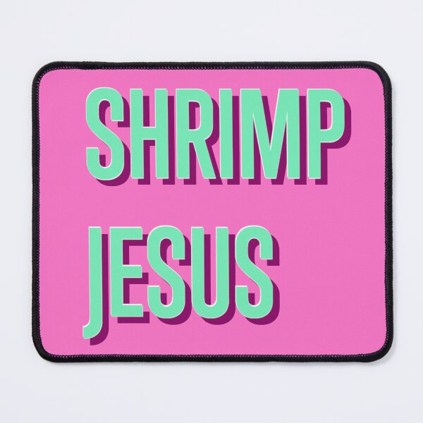 Item preview, NOT TODAY SHRIMP JESUS designed and sold by redblamer.