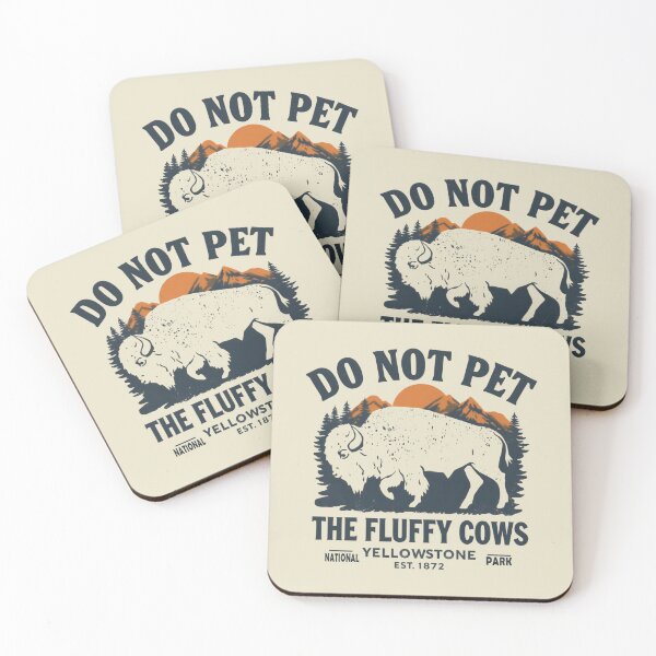 Item preview, Don’t Pet The Fluffy Cows – Yellowstone National Park Keep A Respectful Distance designed and sold by SkeletonsDanger.