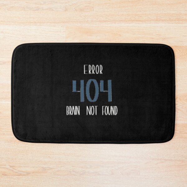 Item preview,  Error 404 – Brain Not Found • Funny Tech / Programmer Laugh Tee / Sticker designed and sold by Anna-Kik.