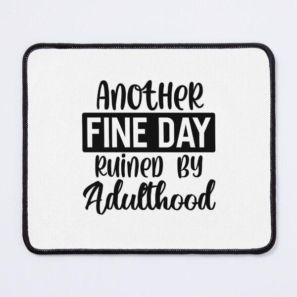 Item preview, Adulting: Difficult AF, Would Not Recommend – Relatable Quote (Alternate) designed and sold by artcultreone.