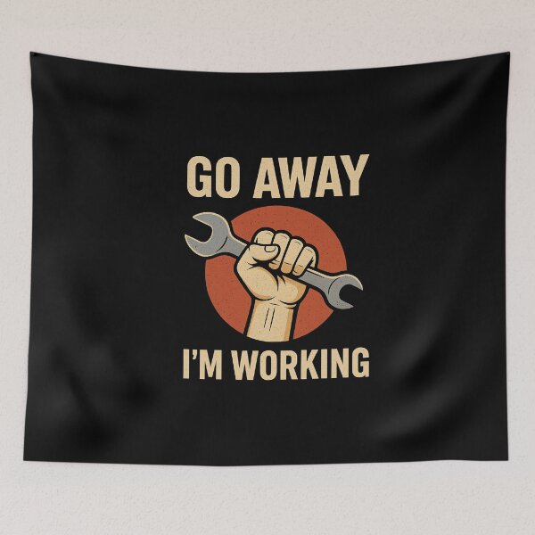Item preview, Go Away I’m Working – Funny Mechanic Sign Design designed and sold by InventorsCave.