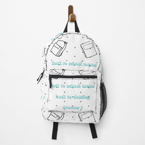Item preview, Back to school means back to chasing dreams designed and sold by Bibi-Designs.
