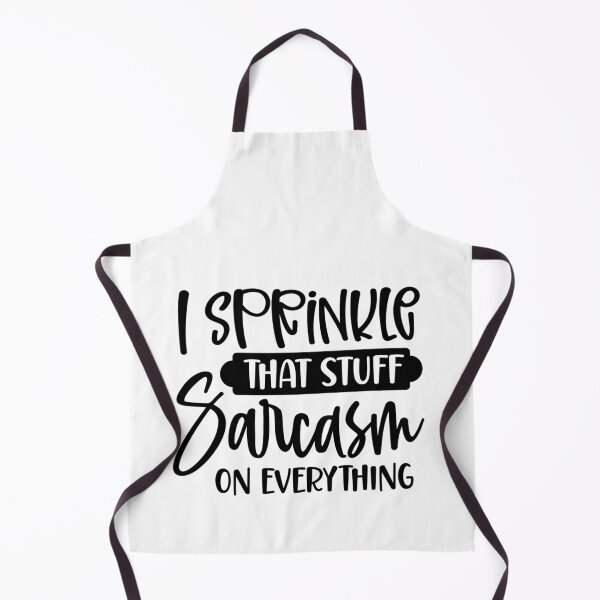 Item preview, I Sprinkle That Stuff, Sarcasm, on Everything – Witty Quote (Alternate) designed and sold by artcultreone.
