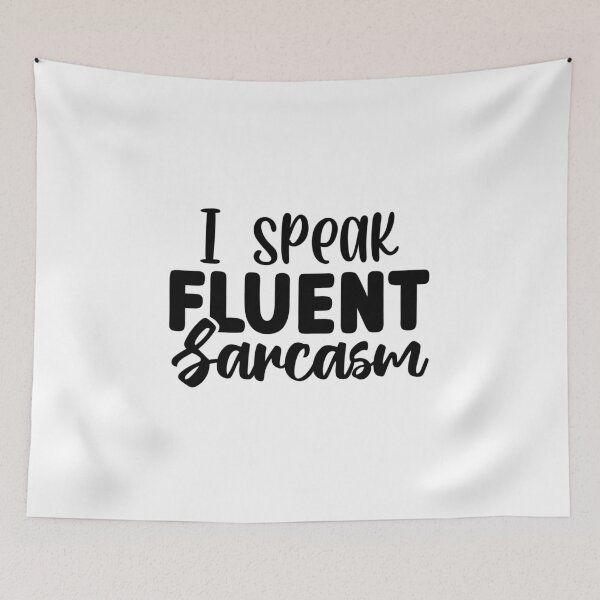 Item preview, I Speak Fluent Sarcasm V1 – Funny Quote (Alternate) designed and sold by artcultreone.