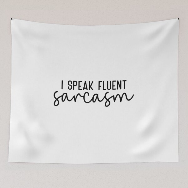 Item preview, I Speak Fluent Sarcasm – Funny Quote (Version 1) designed and sold by artcultreone.