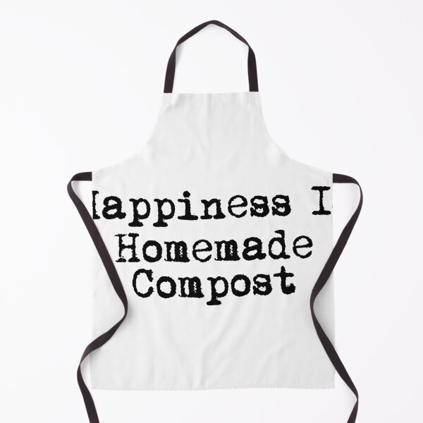 Item preview, Happiness Is Homemade Compost designed and sold by Ninjacatoff.