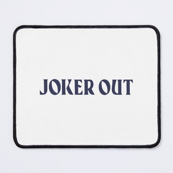 Item preview, Joker Out 4 designed and sold by DonnieWebb.