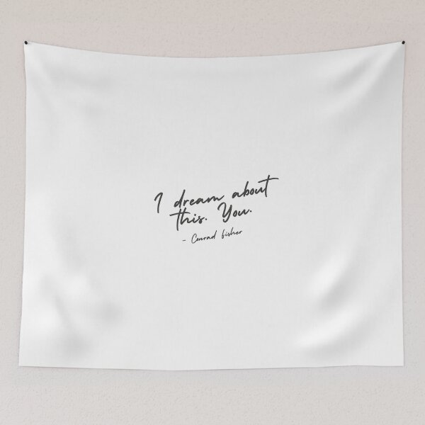 Item preview, The Summer I Turned Pretty - I Dream About This. You. - Conrad Fisher Quote designed and sold by dasmidesigns.