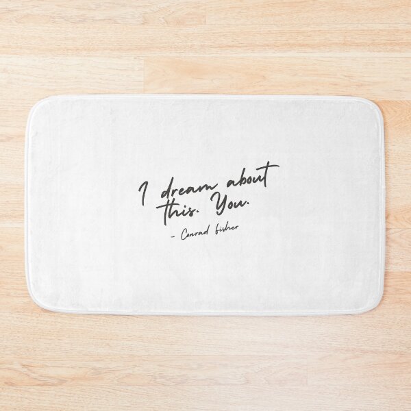 Item preview, The Summer I Turned Pretty - I Dream About This. You. - Conrad Fisher Quote designed and sold by dasmidesigns.
