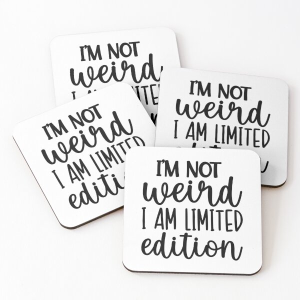 Item preview, I’m Not Weird, I’m Limited Edition – Funny Self-Love Quote (Alternate) designed and sold by artcultreone.