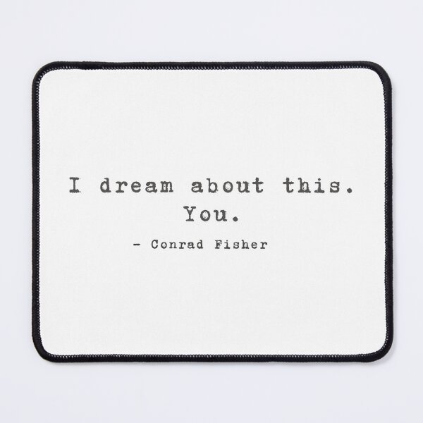 Item preview, "I Dream About This. You" - The Summer I Turned Pretty Conrad Fisher Quote designed and sold by dasmidesigns.