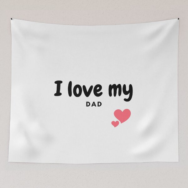 Item preview, I Love My Dad – Father’s Day Gift Idea designed and sold by VeroChaos.