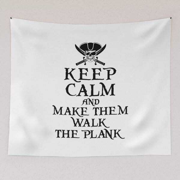 Item preview, Funny Pirate Keep Calm and Make Them  Walk the Plank designed and sold by jaygo.