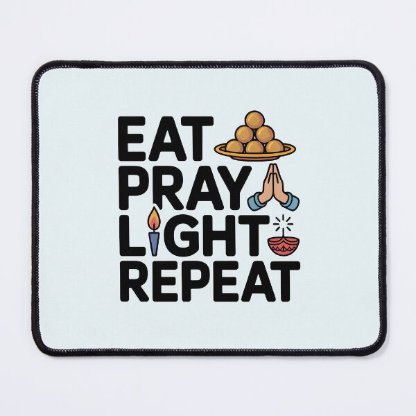 Item preview, Eat Pray Light Repeat – Diwali Festival Quote Design designed and sold by Jollys-ArtShop.
