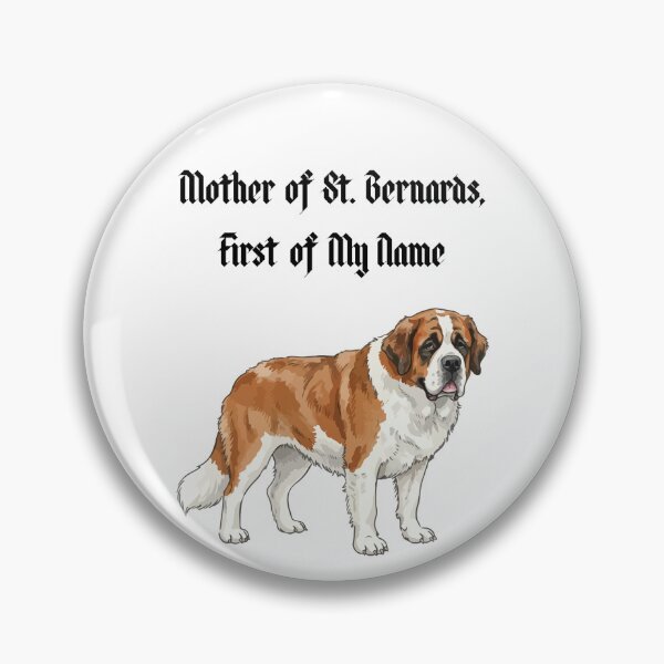 Item preview, Mother of St. Bernards, First of My Name designed and sold by Foxy Candy.