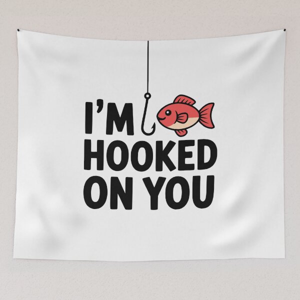 Item preview, I'm Hooked On You! Cute Fishing Pun designed and sold by PMCreative.