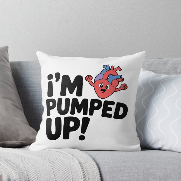 Item preview, I'm Pumped Up! Cute Heart Pun designed and sold by PMCreative.