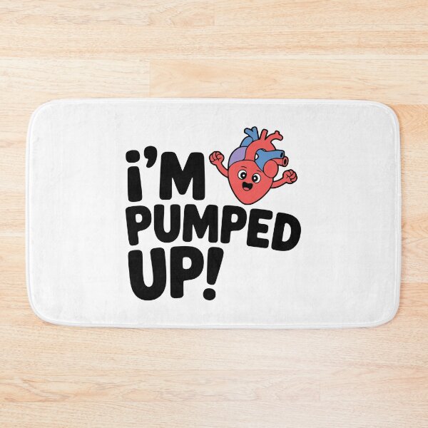Item preview, I'm Pumped Up! Cute Heart Pun designed and sold by PMCreative.