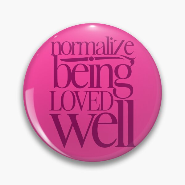 Item preview, NORMALIZE BEING LOVED WELL designed and sold by alegnacreates.