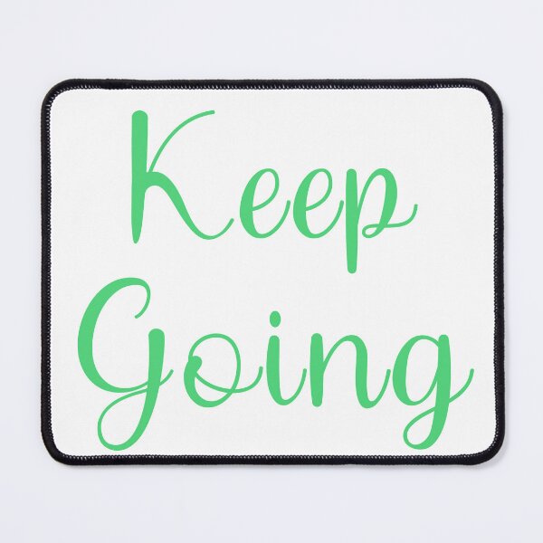 Item preview, Keep going quote designed and sold by TLG_Designs.