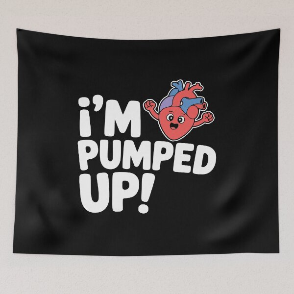 Item preview, I'm Pumped Up! Funny Heart Pun designed and sold by PMCreative.