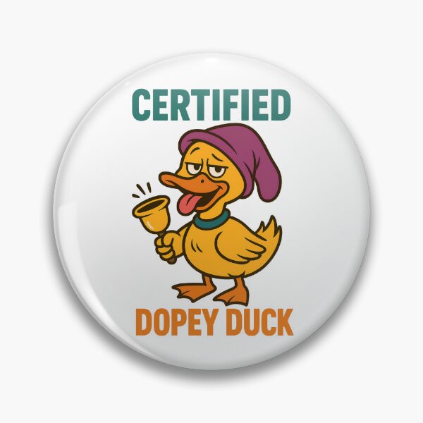 Item preview, Certified Dopey Duck designed and sold by TeeTimeTreasure.