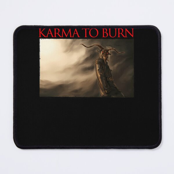Item preview, Karma To Burn V designed and sold by DAKOTAMULBAH.