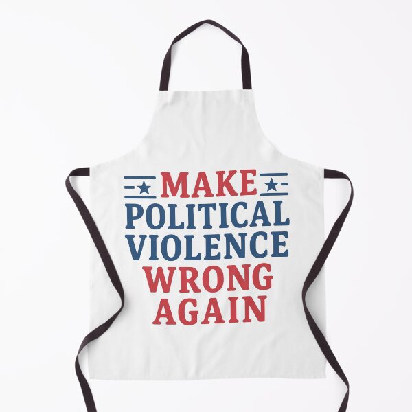 Item preview, Make political violence wrong again designed and sold by HandicraftArt.