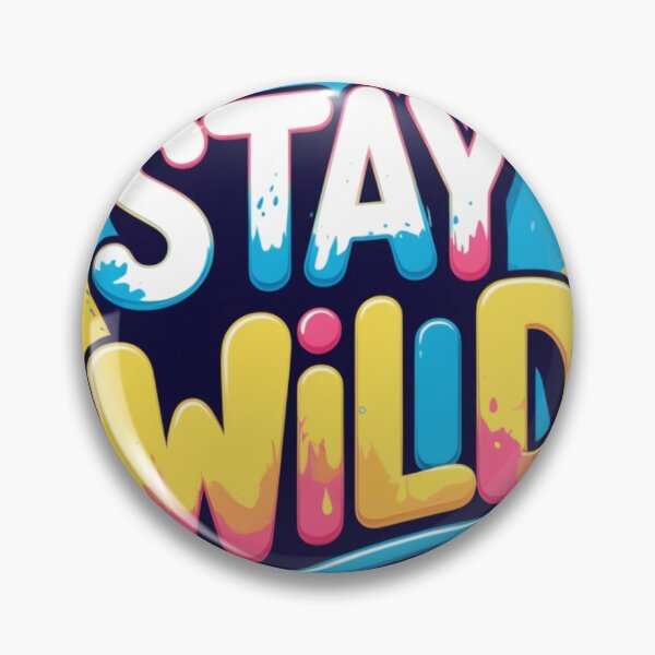 Item preview, Stay Wild – Color Splash designed and sold by FusionArtStyle.