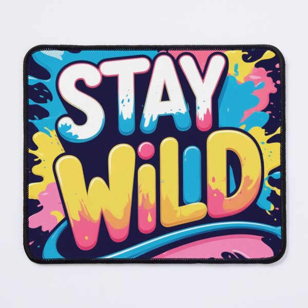 Item preview, Stay Wild – Color Splash designed and sold by FusionArtStyle.