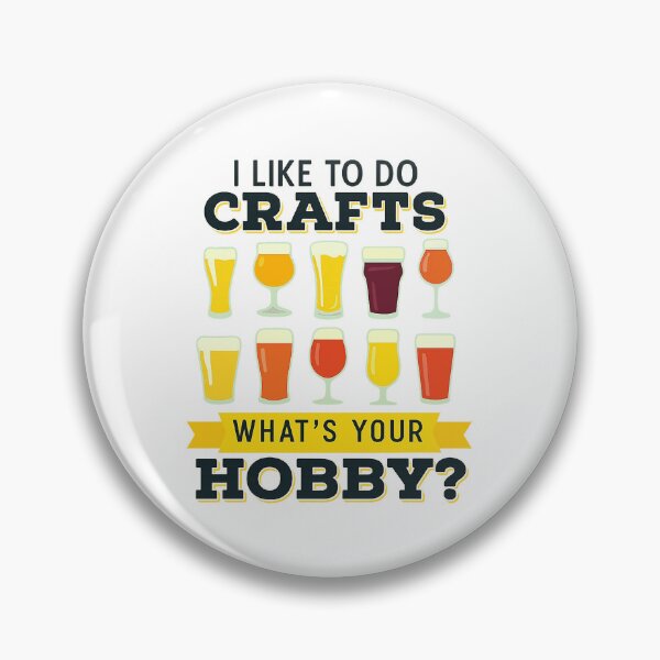 Item preview, Cerveza divertida Me gusta hacer manualidades ¿Cuál es tu pasatiempo? Bebida artesanal designed and sold by virostrength.