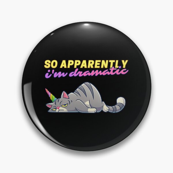 Item preview, Funny Colorful Lazy Unicorn Cat So Apparently I'm Dramatic U designed and sold by virostrength.