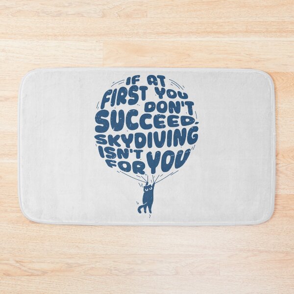 Item preview, If at first you don't succeed, skydiving isn't for you designed and sold by makart2.