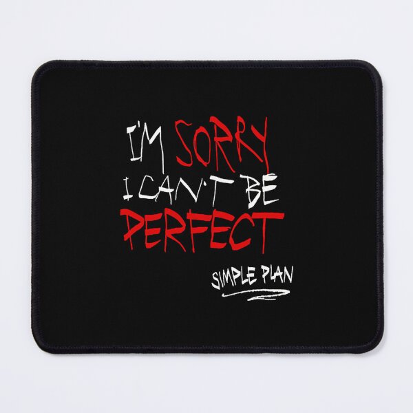Item preview,  I'M Sorry I Can'T Be Perfect  designed and sold by iitaniaulion.