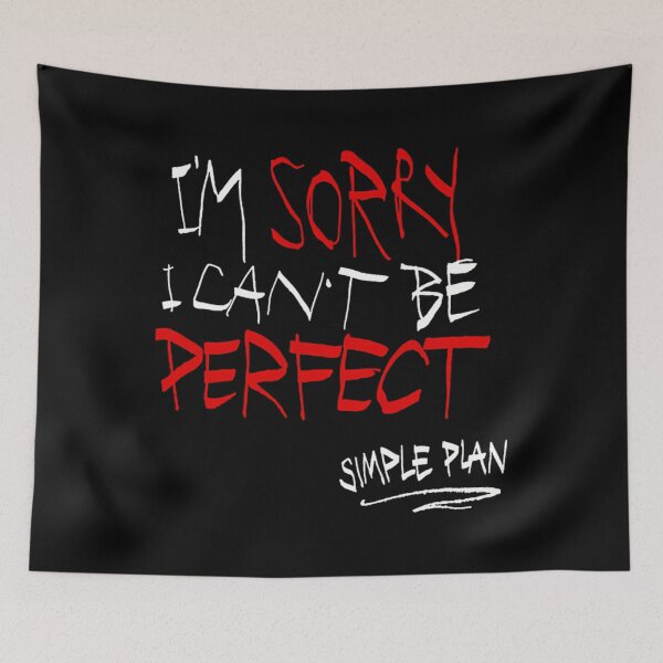 Item preview,  I'M Sorry I Can'T Be Perfect  designed and sold by iitaniaulion.