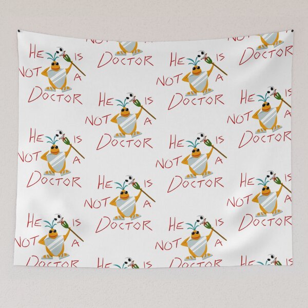 Item preview, He is not a doctor   designed and sold by Tiellelarty3364.