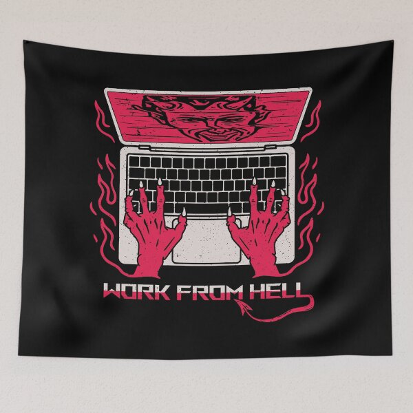 Item preview, WORK FROM HELL designed and sold by fabiandesigns88.