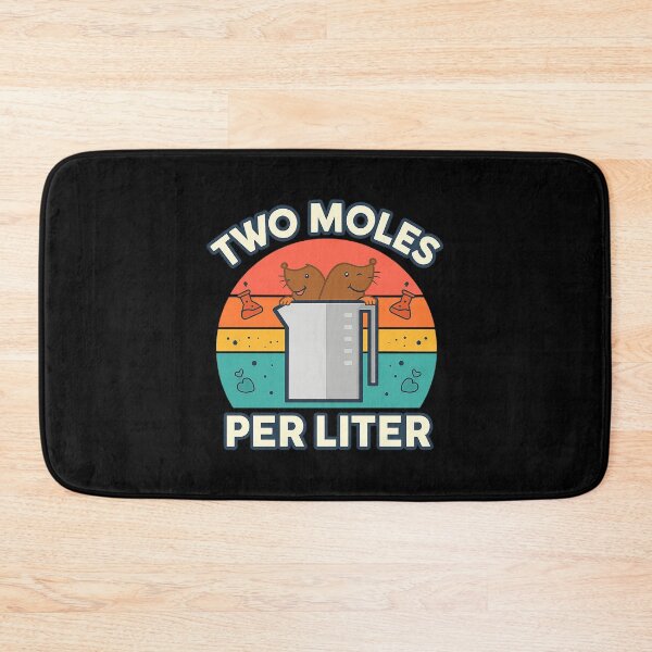 Item preview, Funny Two Moles Per Liter Chemistry Shirt Science Teacher  designed and sold by Kaiskinner.