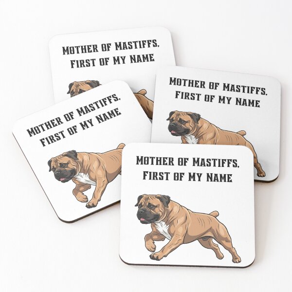 Item preview, Mother of Mastiffs, First of My Name designed and sold by Foxy Candy.