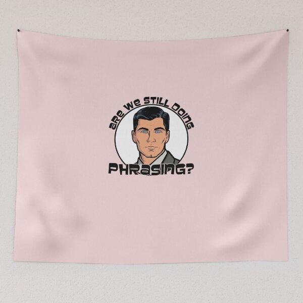 Item preview, Are-We-Still-Doing-Phrasing---Archer designed and sold by Lisa2Khan.